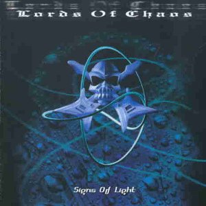 Signs of Light – Lords of Chaos